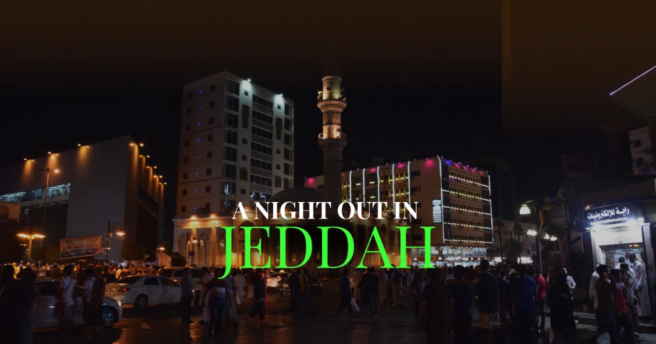 A Night Out in Jeddah: Best 10 Cafés and Lounges